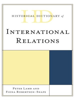 cover image of Historical Dictionary of International Relations